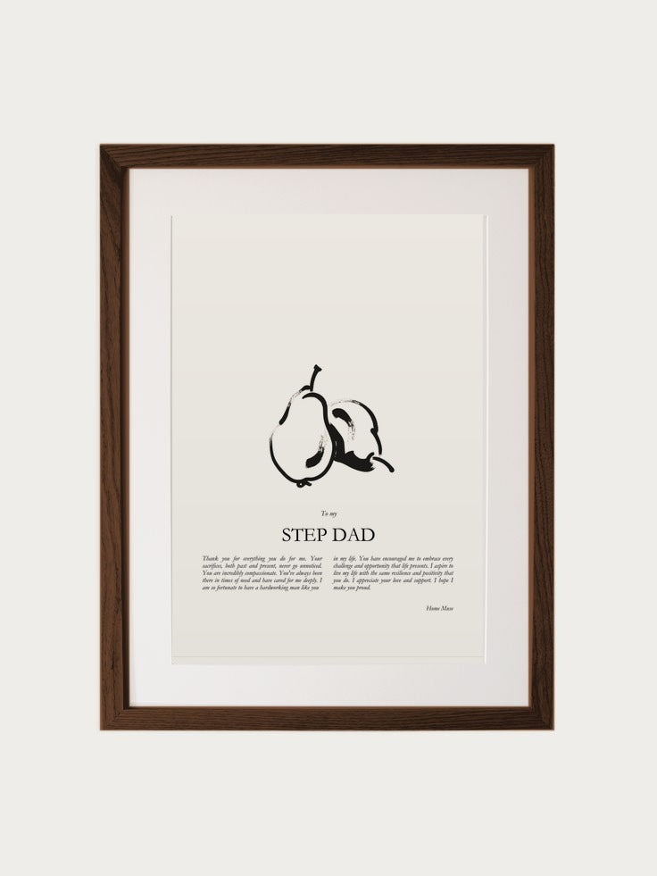 Step Dad print in walnut frame